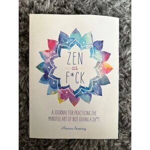 Zen As F*ck‎ Journals: Zen As F*ck : A Journal for Practicing the Mindful Art of